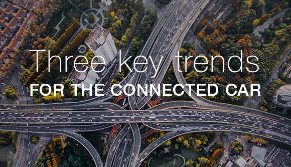 Three key trends for the connected car